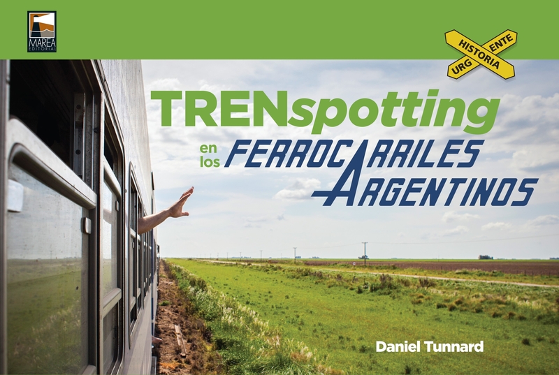 TRENSPOTTING EN LOS FERROCARRILES ARGENTINOS: portada