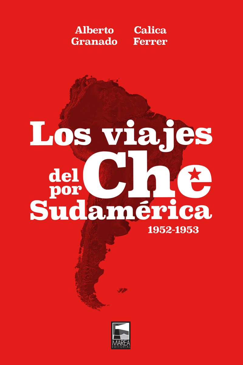 LOS VIAJES DEL CHE POR SUDAMÉRICA: portada