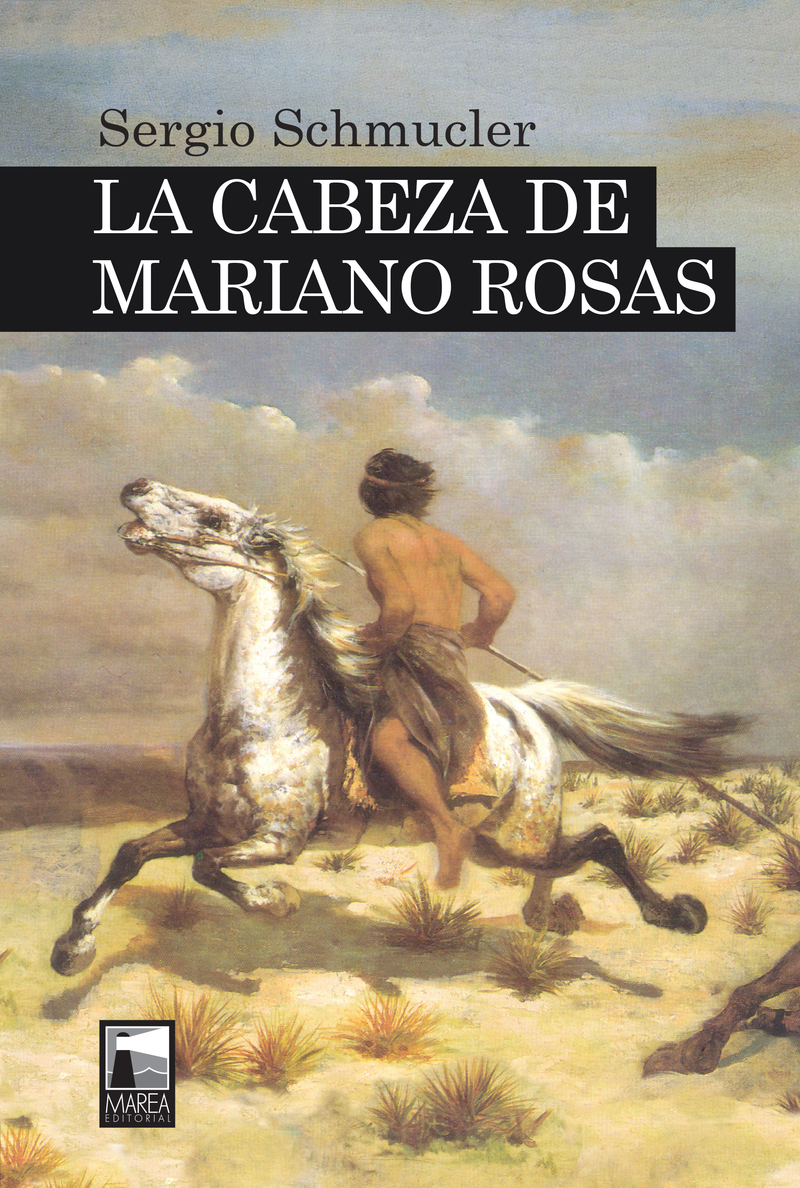 La cabeza de Mariano Rosas: portada