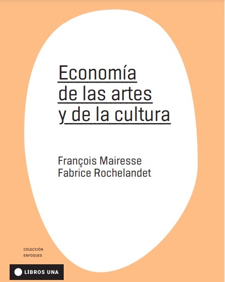 ECONOMÍA DE LAS ARTES Y DE LA CULTURA: portada