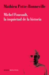 MICHAEUL FOUCAULT LA INQUIETUD DE LA HISTORIA: portada