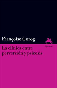 La clínica entre perversión y psicosis: portada