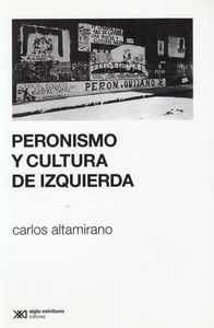 PERONISMO Y CULTURA DE IZQUIERDA: portada