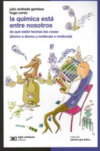 LA QUÍMICA ESTÁ ENTRE NOSOTROS: portada