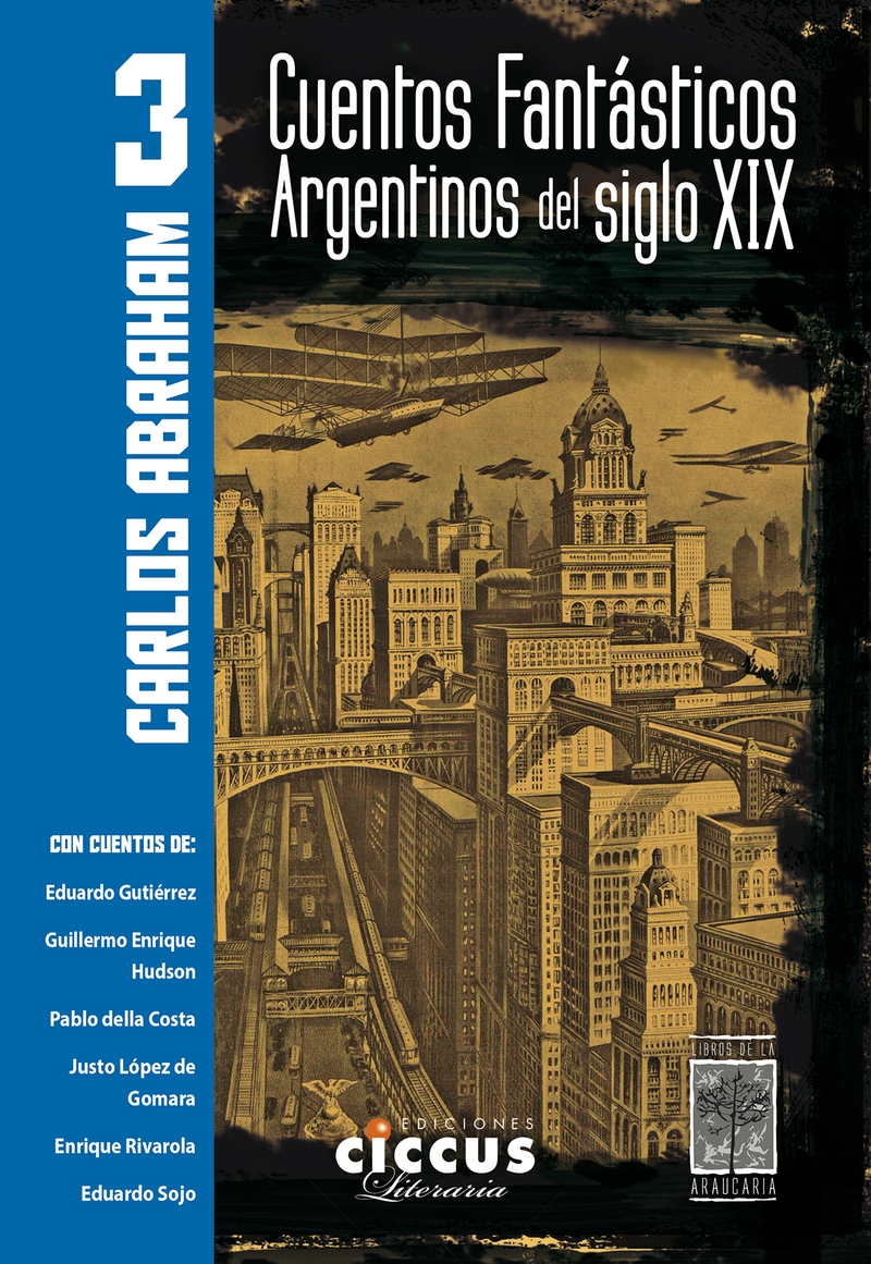CUENTOS FANTÁSTICOS ARGENTINOS DEL SIGLO XIX  Tomo 3: portada