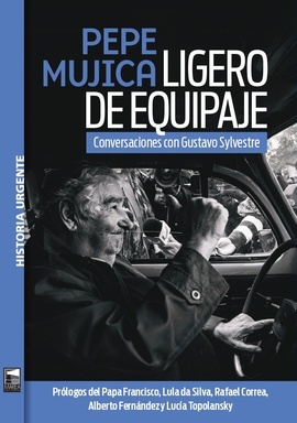 Pepe Mujica. Ligero de equipaje: portada