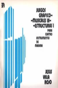 JUEGOS GRAFICO-MUSICALES III (ESTRUCTURAS I): portada