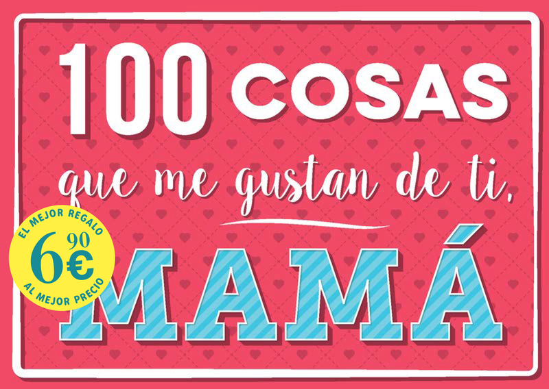 100 cosas que me gustan de ti, Mamá (NE): portada