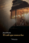 El café que nunca fue: portada