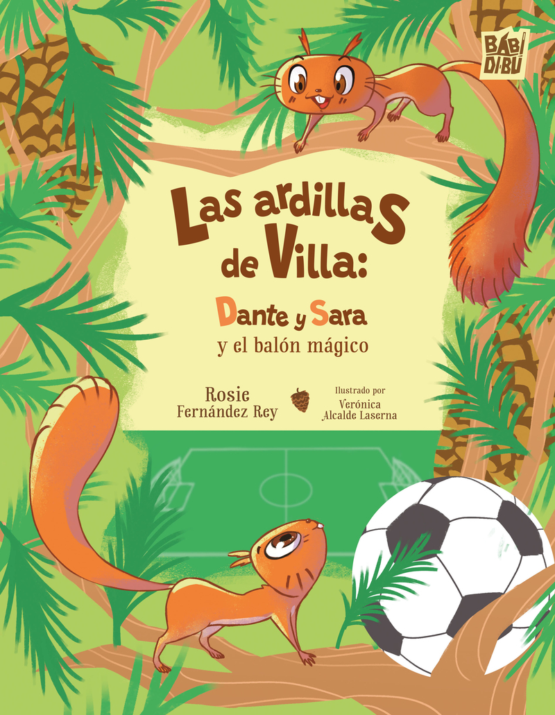 Las ardillas de Villa: Dante y  Sara y el balón mágico: portada
