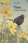 Tino, un mirlo en mi jardín: portada