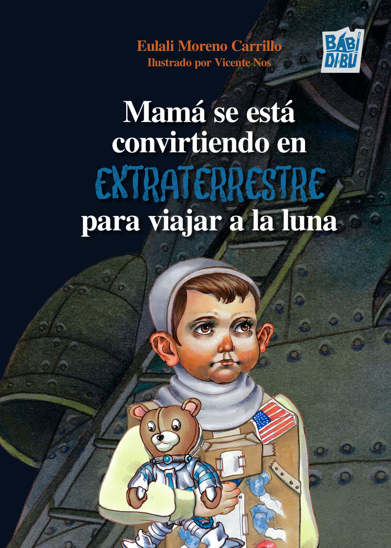 Mamá se está convirtiendo en   extraterrestre para viajar a: portada