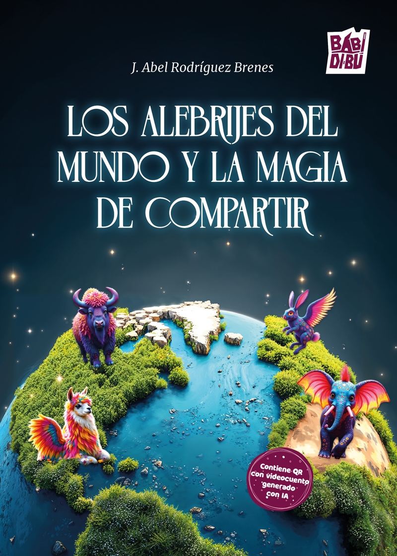 Los Alebrijes del mundo y la  magia de compartir: portada