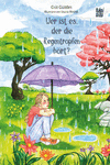 Wer ist es, der die Regentropfen hört?: portada