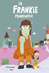 I’m Frankie Frankenstein: portada