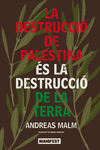 La destrucció de Palestina és la destrucció de la Terra: portada